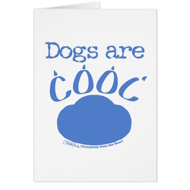DOGS are Cool Paw Print (Front)