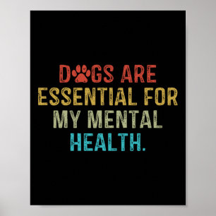 Dogs Are For My Mental Health Quote Retro Vintage Poster