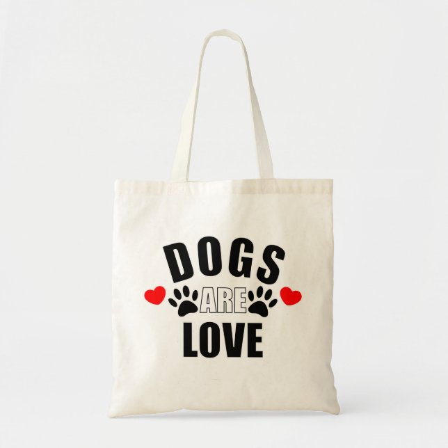 Dogs Are Love Tote Bag (Front)