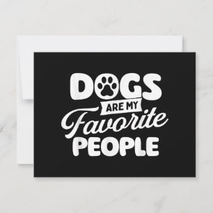 Dogs Are My Favorite People - Dog Owner Dog Lover
