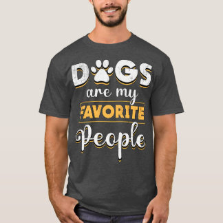 Dogs Are My Favorite People Retriever Dog Lover  T-Shirt