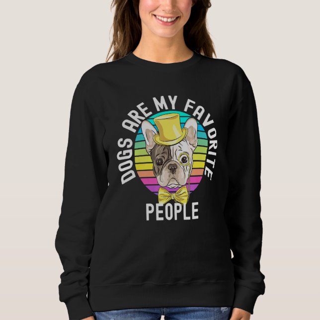 Dogs Are My Favourite People 3 Sweatshirt (Front)
