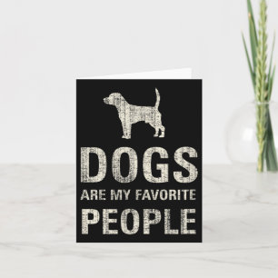 Dogs Are My Favourite People Card