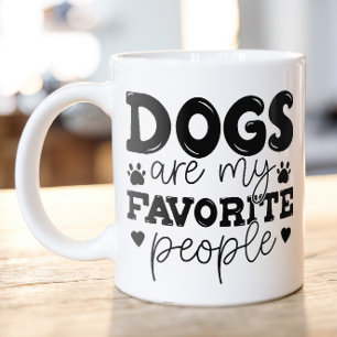 Dogs are my Favourite People Dog Mum Coffee Mug