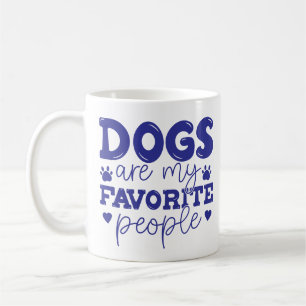 Dogs are my Favourite People Dog Mum Coffee Mug