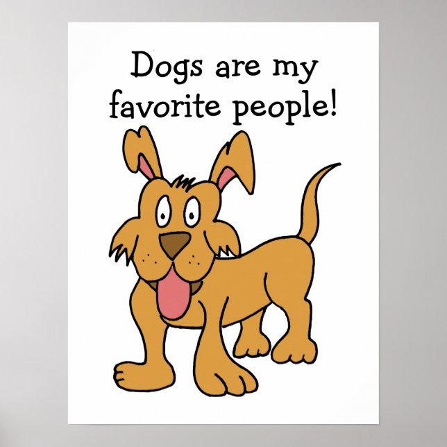 Dogs Are My Favourite People Poster (Front)
