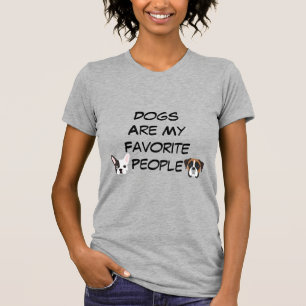 dogs are my favourite people T-Shirt