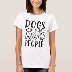 Dogs Are My Favourite People T-Shirt
