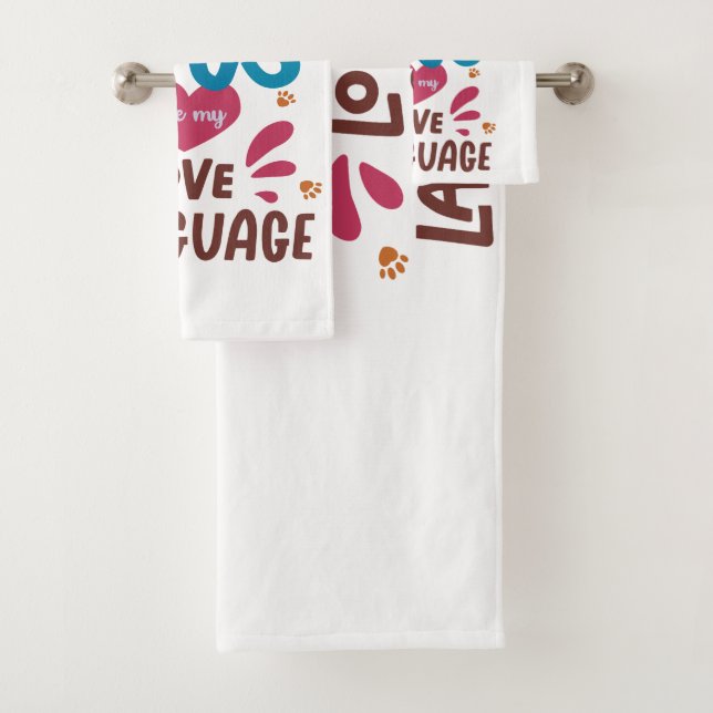 Dogs Are My Love Language Bath Towel Set (Insitu)