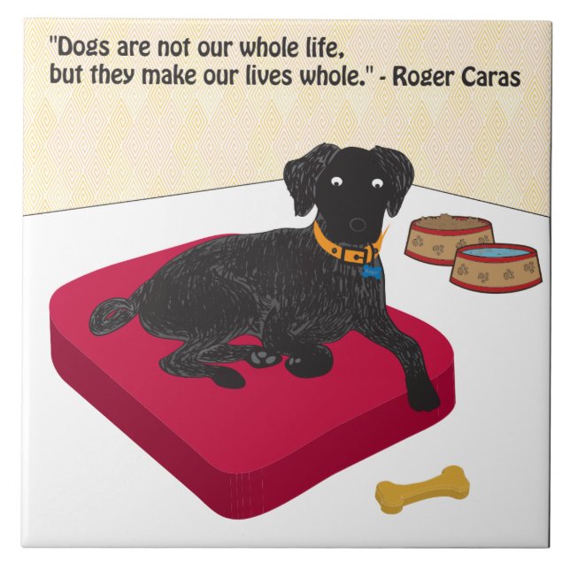 Dogs are not our whole life. ceramic tile (Front)