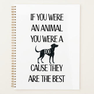 Dogs are the best Planner