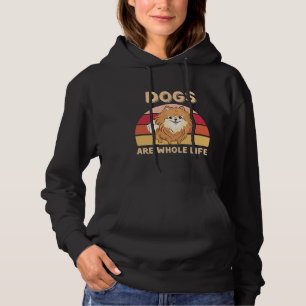 Dogs Are Whole Life With Pomeranian Dogs Sticker Hoodie