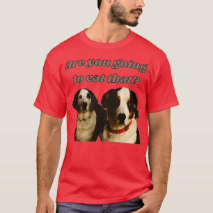 Dogs asking for food  T-Shirt