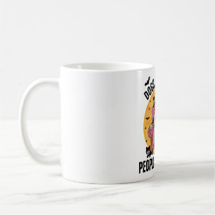 Dogs Because People Are Creepy Coffee Mug