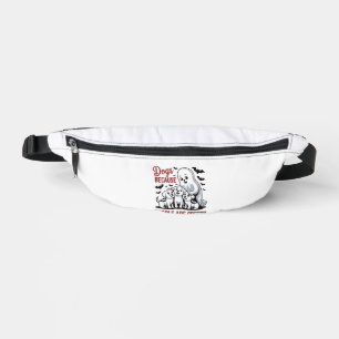 Dogs Because People Are Creepy Halloween Bum Bags