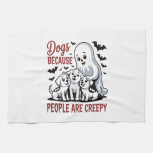 Dogs Because People Are Creepy Halloween Tea Towel