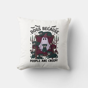 Dogs Because People Are Creepy Haloween Ghost Goth Cushion