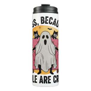 Dogs Because People Are Creepy Thermal Tumbler