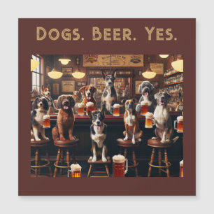 Dogs. Beer. Yes. Funny Dogs Magnetic Invitation
