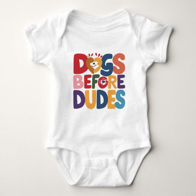 Dogs Before Dudes Baby Bodysuit (Front)