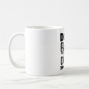 Dogs before Dudes Coffee Mug