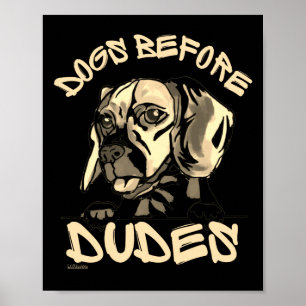 DOGS BEFORE DUDES cute funny dog beagle gift       Poster