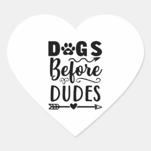 Dogs before Dudes Heart Sticker