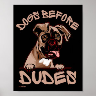 DOGS BEFORE DUDES Olde English Bulldog funny dog Poster