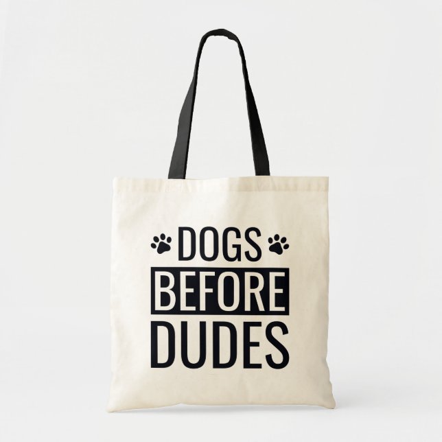 Dogs Before Dudes Quote Tote Bag (Front)