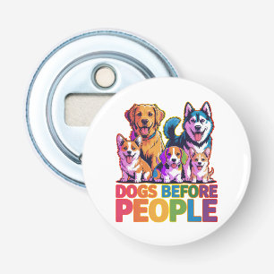 Dogs Before People Funny Dog Lover Quote Design Bottle Opener