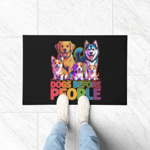 Dogs Before People Funny Dog Lover Quote Design Doormat