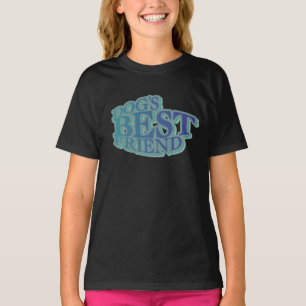 Dog's Best Friend Tshirts and Gifts