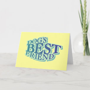Dog's Best Friend Tshirts and Gifts Card