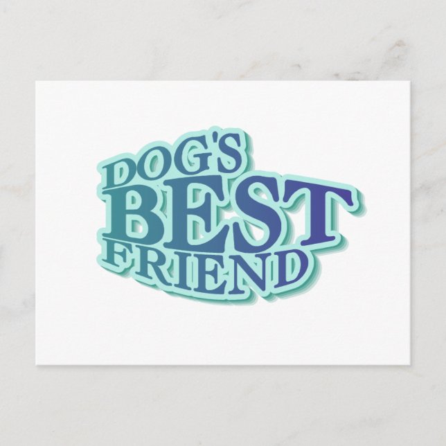 Dog's Best Friend Tshirts and Gifts Postcard (Front)