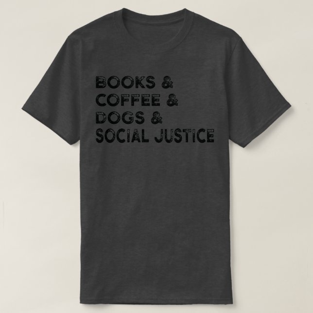 Dogs Books and Coffee  (3) T-Shirt (Design Front)