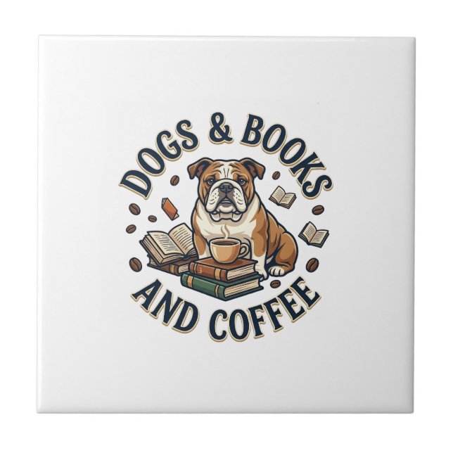 Dogs Books Coffee Bulldog Stack Cup_1 Ceramic Tile (Front)