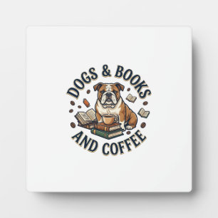 Dogs Books Coffee Bulldog Stack Cup_1 Plaque
