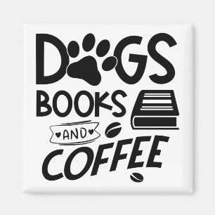 Dogs Books Coffee Typography Reading Quote Saying Magnet