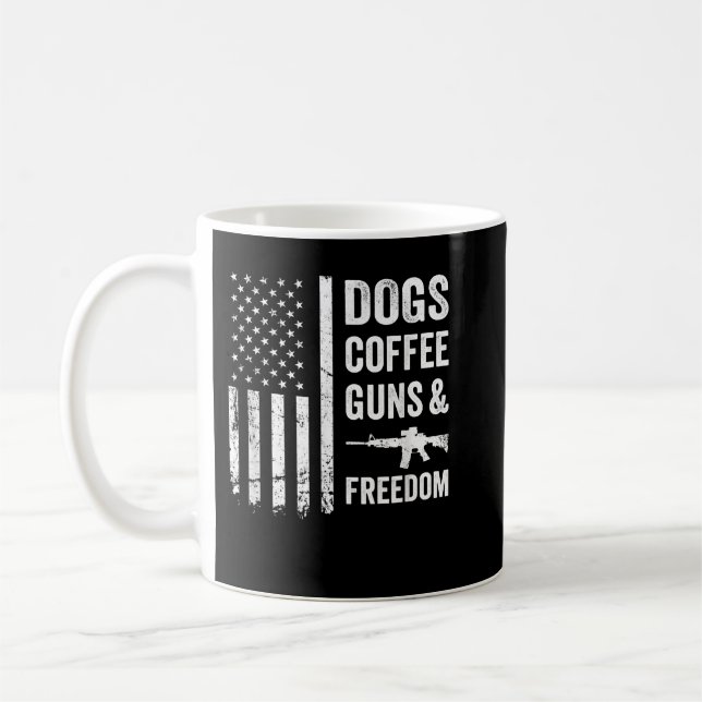 DOGS COFFEE GUNS & FREEDOM - Funny Pro Gun America Coffee Mug (Left)