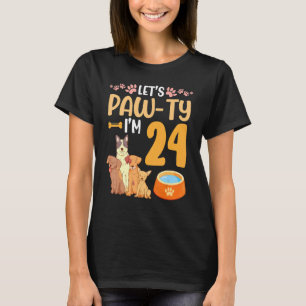 Dogs Dance Together My Birthday Let's Pawty I'm 24 T-Shirt