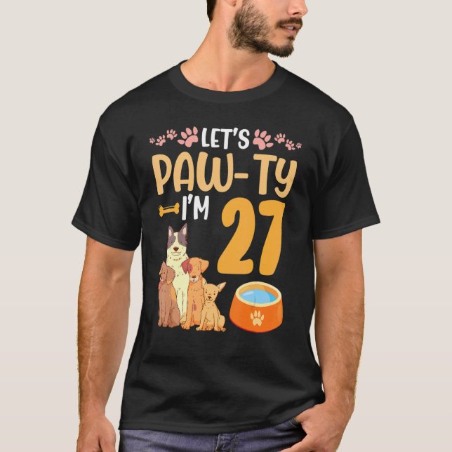 Dogs Dance Together My Birthday Let's Pawty I'm 27 T-Shirt (Front)
