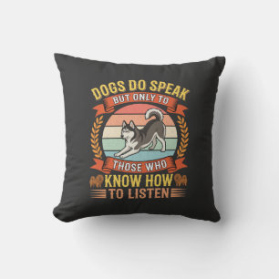 Dogs Do Speak Vintage Dog Lover Quote Cushion