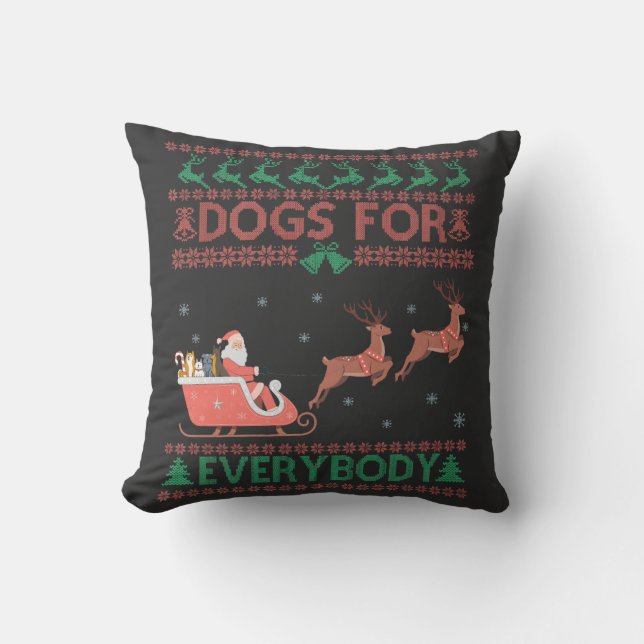 Dogs For Everybody Funny Ugly Christmas Sweater   Cushion (Front)