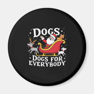 Dogs For Everybody Santa Funny Christmas Xmas (2) Magnet