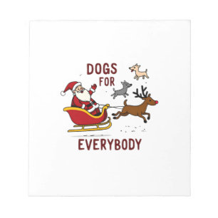 Dogs For Everybody Santa Funny Christmas Xmas Notepad