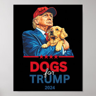 Dogs For Trump Trump Poster