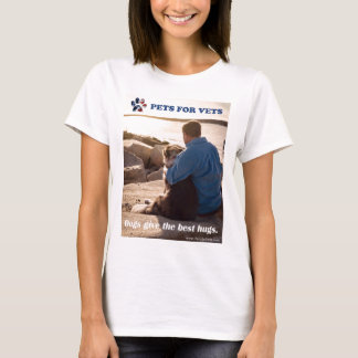 Dogs give the best hugs. T-Shirt