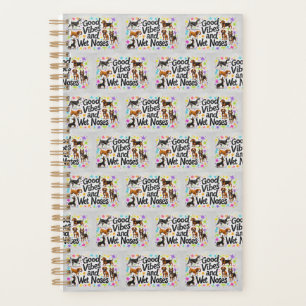 Dogs, Good Vibes and Wet Noses Playful doodles Planner