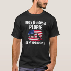 dogs & horses people are my kinda people equestria T-Shirt