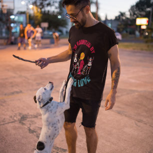 (Dogs) I'm Haunted By Your Love Halloween T-Shirt